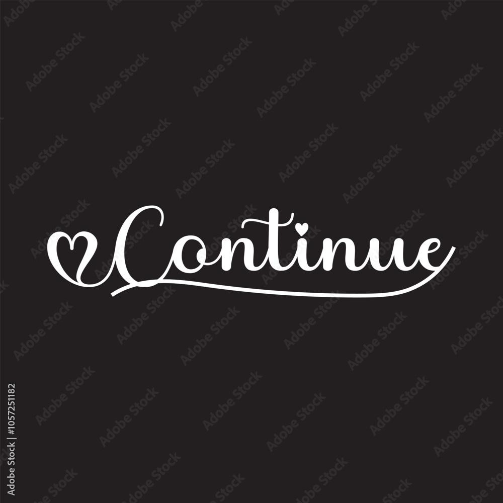 The word of Continue written by hand on a white background. Continue semi colon, suicide awareness tattoo design. vector illustration. EPS 10/AI The word of Continue written by hand on a white background. Continue semi colon, suicide awareness tattoo design. vector illustration. EPS 10/AI