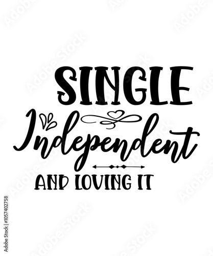 Single, Solo, Independence, Self-Love, Individuality, Personal Freedom, Alone, Unattached, Not Taken, Unique, Empowered, Solo Lifestyle, Self-Discovery, Self-Care, Confident, Personal Growth, Living S