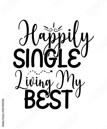 Single, Solo, Independence, Self-Love, Individuality, Personal Freedom, Alone, Unattached, Not Taken, Unique, Empowered, Solo Lifestyle, Self-Discovery, Self-Care, Confident, Personal Growth, Living S
