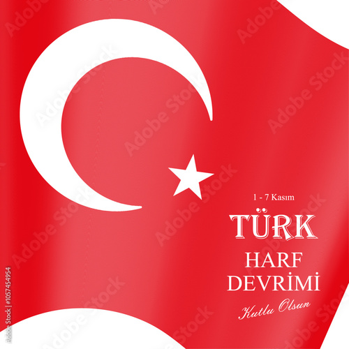 Türk Harf Devrimi Kutlu Olsun (Happy Turkish letter revolution week). November 1-7. photo