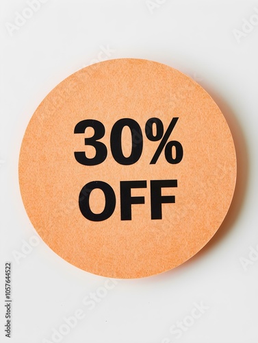 Black '30% OFF' Text on a Light Orange Round Paper Note. White Background 