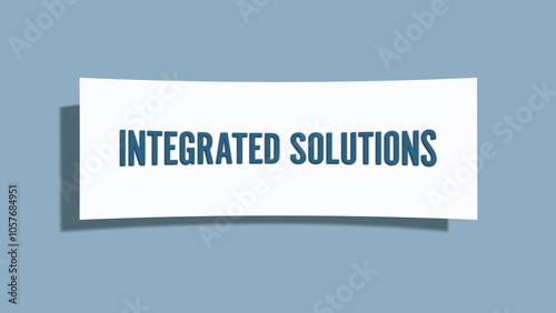 Integrated Solutions. A card isolated on blue background. photo