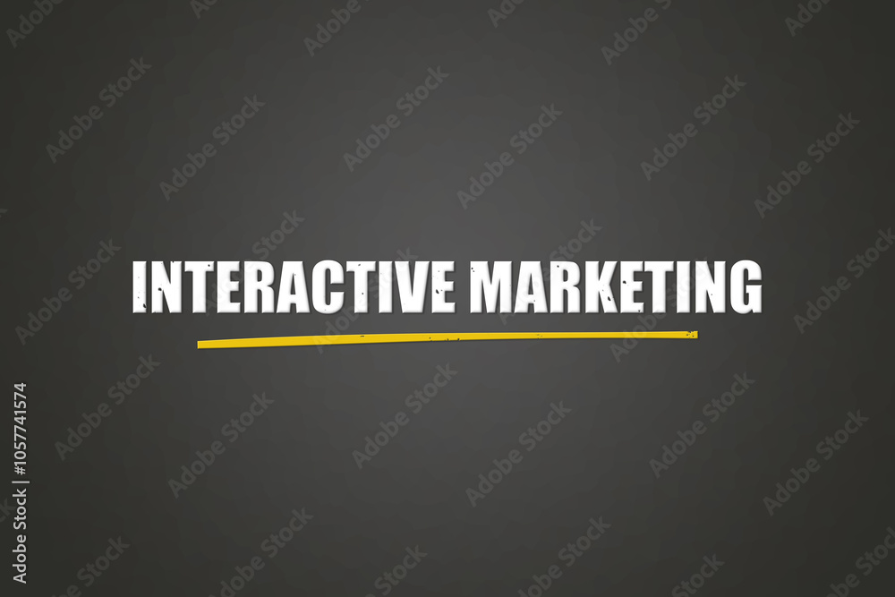 Interactive Marketing. A blackboard with white text. Illustration with grunge text style.