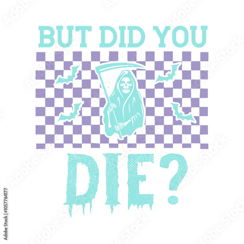 but did you die? Svg Design