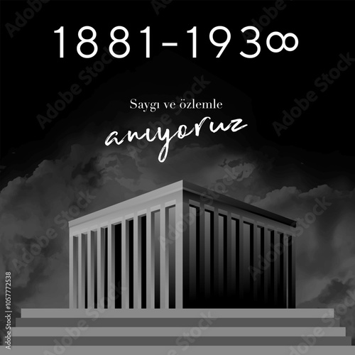 10 kasim commemorative date November 10 death day Mustafa Kemal Ataturk , first president of Turkish Republic. translation Turkish. November 10, respect and remember.