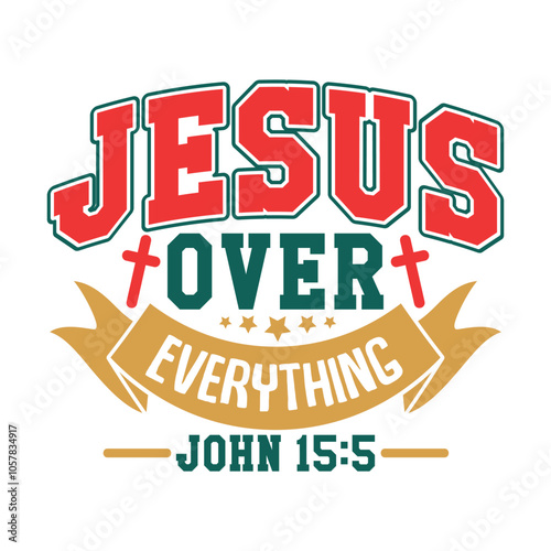 Jesus Over Everything