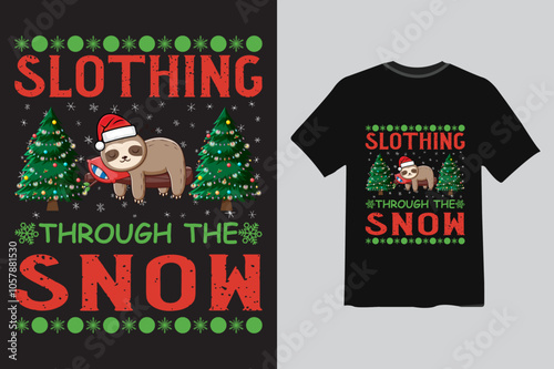 Slothing through the snow new christmas t-shirt design.