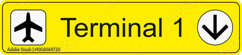 Yellow and black vector graphic of airport information terminal sign showing the direction of terminal 1