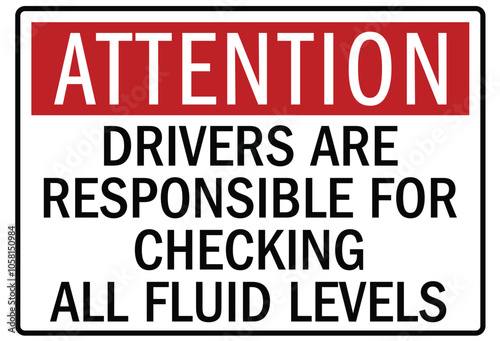 Wallpaper Mural Truck safety warning sign drivers are responsible for checking all fluid levels Torontodigital.ca