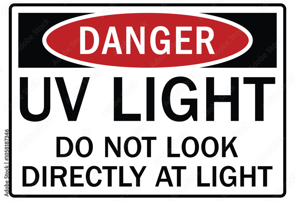 Ultraviolet warning sign uv light do not look directly at light Ultraviolet warning sign uv light do not look directly at light