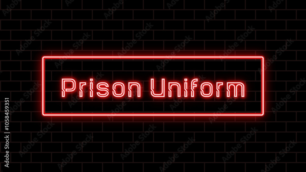 Prison Uniform のネオン文字 Prison Uniform のネオン文字