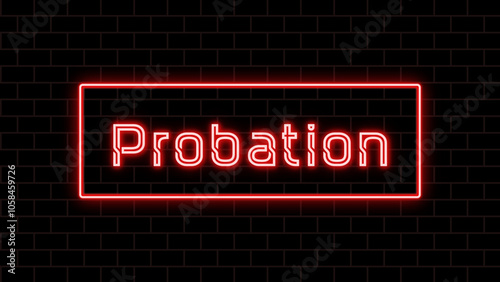 Probation のネオン文字