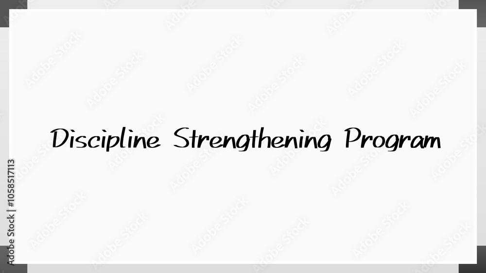 Discipline Strengthening Program のホワイトボード風イラスト Discipline Strengthening Program のホワイトボード風イラスト