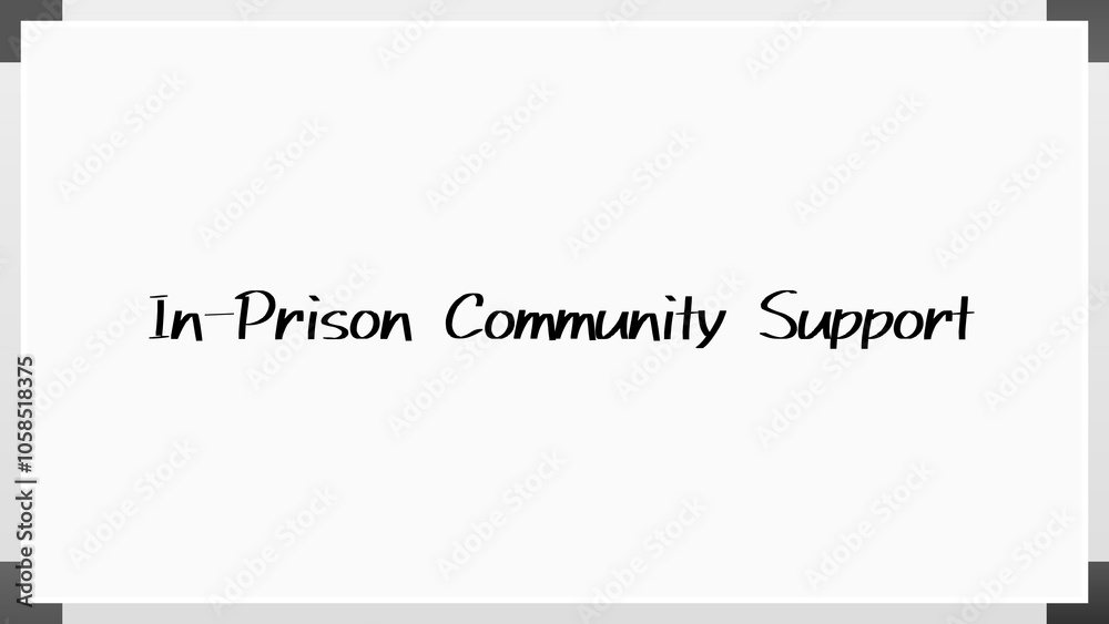 In-Prison Community Support のホワイトボード風イラスト In-Prison Community Support のホワイトボード風イラスト