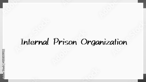 Internal Prison Organization のホワイトボード風イラスト