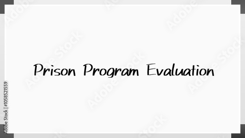 Prison Program Evaluation のホワイトボード風イラスト