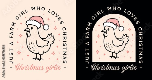 Just a farm girl who loves Christmas girlie cute animal chicken wearing Santa hat holidays funny quotes sayings shirt design. Retro pink girly country cottagecore aesthetic decor printable cut file.