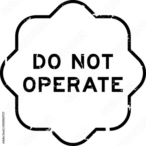 Grunge black do not operate word rubber seal stamp on white background