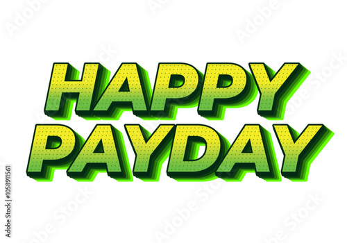 Happy payday text effect for social media ads. 3D style