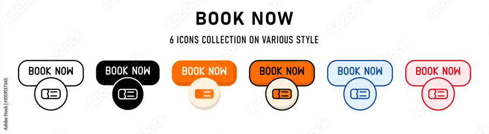 Book now icons collection. 6 Various style. Web buttons concept. For sign, symbol, presentation, element, infographic or web graphics. Vector Illustration. Book now icons collection. 6 Various style. Web buttons concept. For sign, symbol, presentation, element, infographic or web graphics. Vector Illustration.