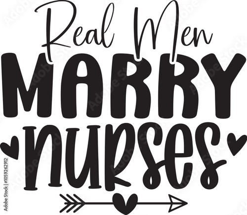 Real Men Marry Nurses