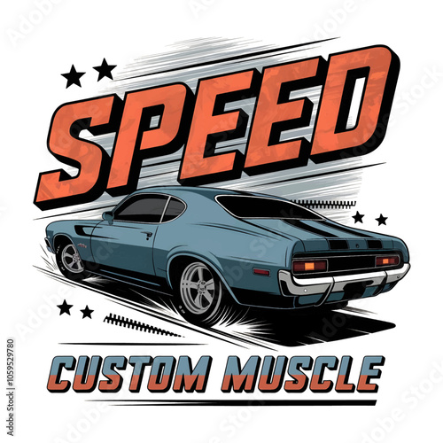 Speed Custom Muscle Car T-Shirt Design – Vibrant Graphic Featuring a Retro Muscle Car with Action Lines and Bold Typography, Perfect for Car Enthusiasts and Racing Fans, Ready to Print for Stylish