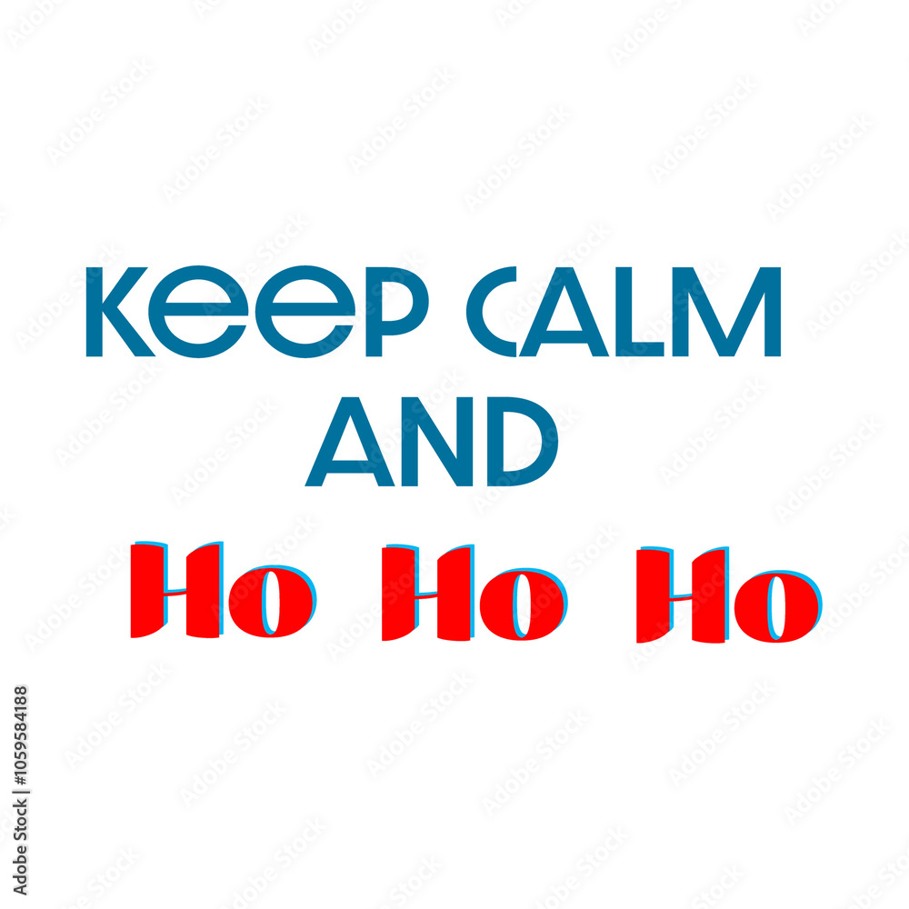 Obraz premium Keep calm and ho ho ho