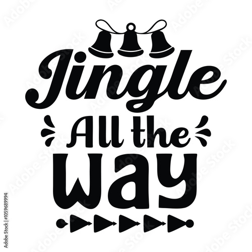 Jingle All the Way – Festive Christmas Typography Design with Holiday Cheer photo