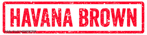 Foto Havana Brown Stamp Transparent Seal, Red Grunge Havana Brown Word Rubber Stamp C