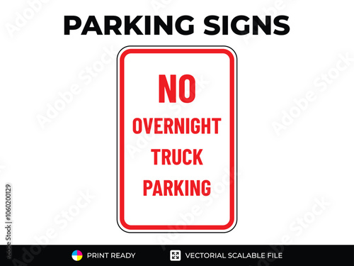 No parking sign. No overnight truck parking. Urban navigation traffic guides. Parking signs in vector format