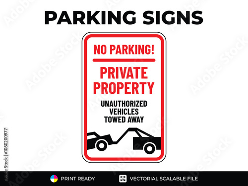 No parking sign. No parking! Private property. Unauthorized vehicles towed away. Urban navigation traffic guides. Parking signs in vector format