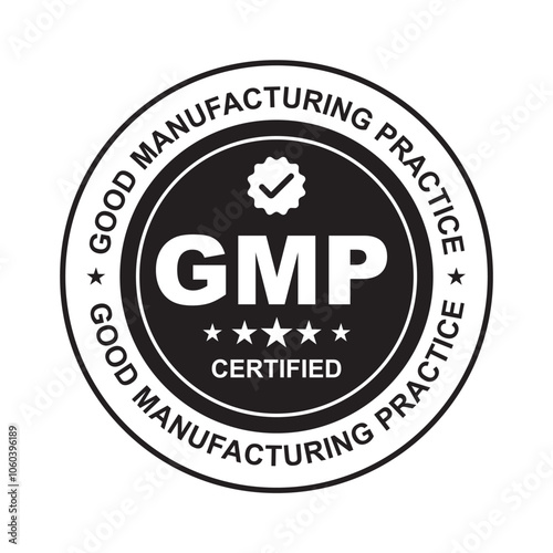 GMP Certified label ,Good Manufacturing Practice Black Round Circle sticker Badge with stars, GMP Approved Label, Supplement, Quality Control, Medical And Health Design Element Vector Illustration