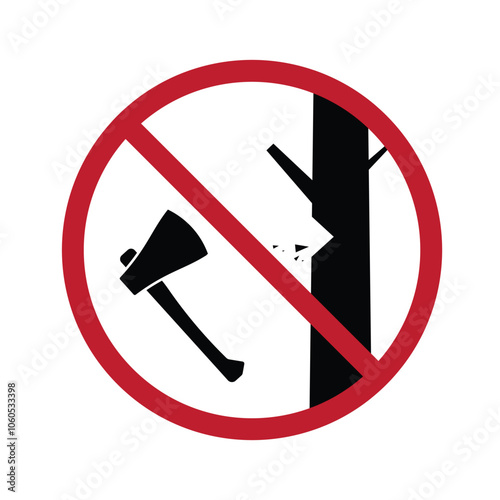 Isolated prohibition sign do not cut the tree, deforestation not allowed label, stop use Forest wood