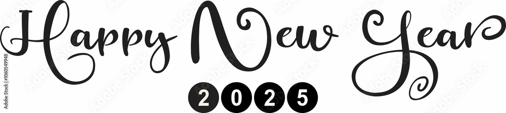 Happy New Year 2025 script text white background and black text. Year 2025 in circles shapes. Happy New Year 2025 script text white background and black text. Year 2025 in circles shapes.
