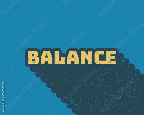 Long shadow text effect balance typography design for wall art in blue color retro style. Lettering vector illustration. Suitable for decoration and banner.