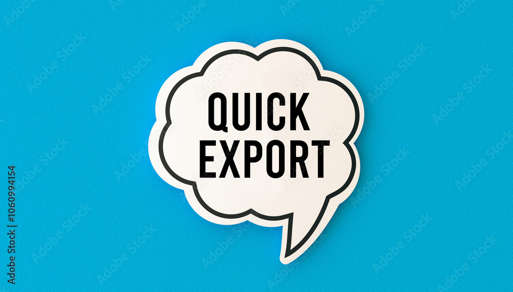 Quick export text on speech bubble with blue background. Quick export text on speech bubble with blue background.