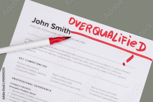 Fake mock CV (curriculum vitae) for John Smith, rejected by HR as not the right Overqualified candidate. Concept of job search, hiring mismatch, recruitment process, and rejection.  photo