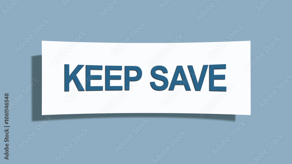 keep save. A card isolated on blue background. keep save. A card isolated on blue background.