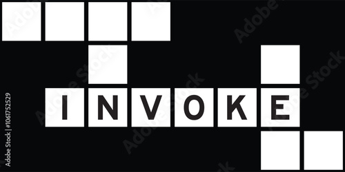Alphabet letter in word invoke on crossword puzzle background