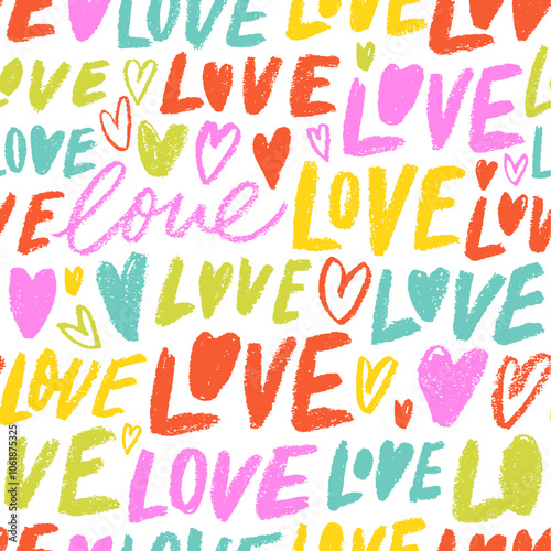 Colorful romantic seamless pattern with funky words love and hearts. Crayon drawn cute words and hearts. Kid's style handwriting. Modern calligraphy background for Valentine's day. Wrapping paper.