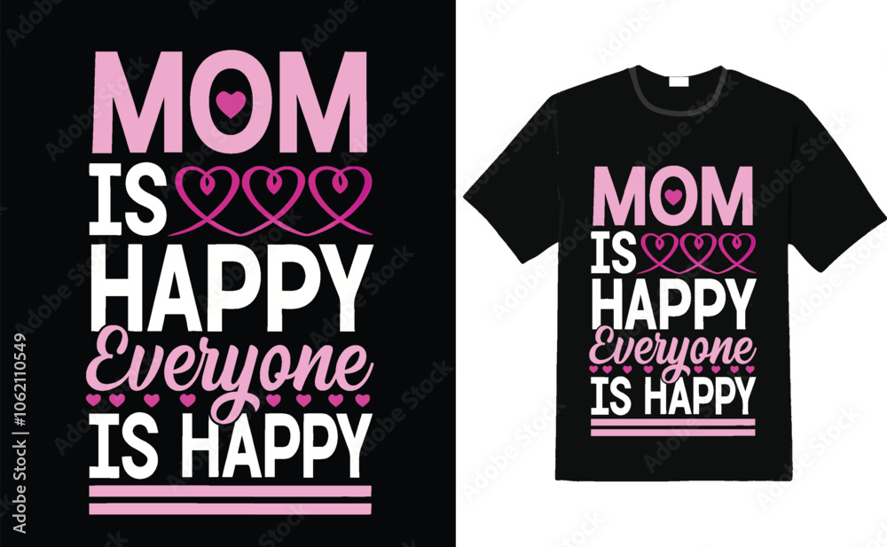 Mom is Happy, Everyone is Happy
