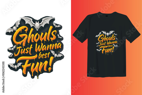 Ghouls just wanna best fun t shirt design illustration vector
