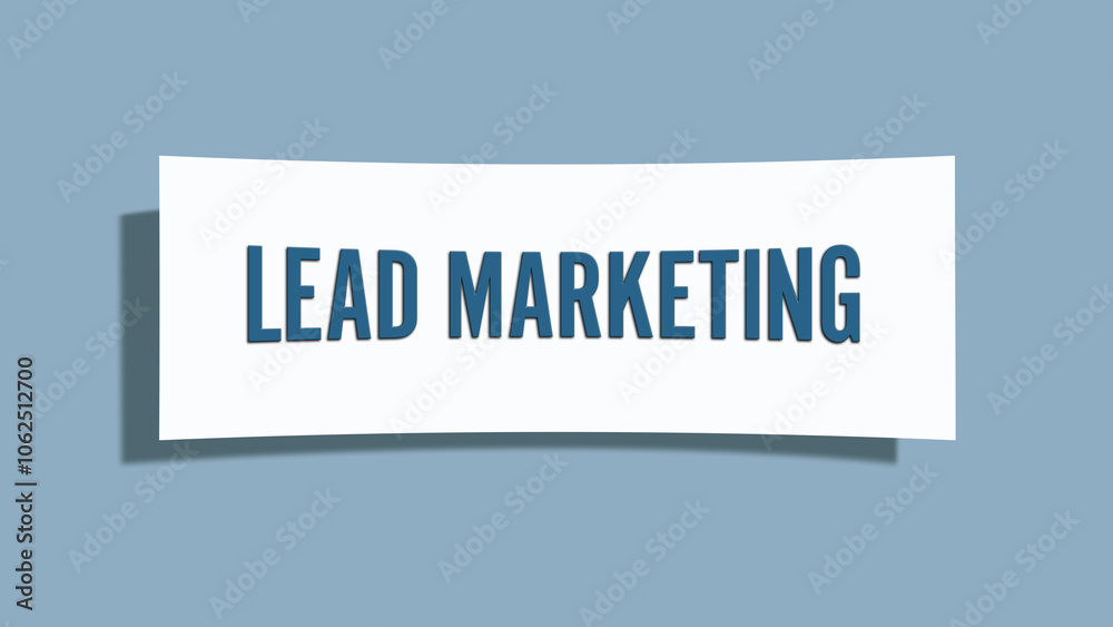 Lead Marketing. A card isolated on blue background. Lead Marketing. A card isolated on blue background.