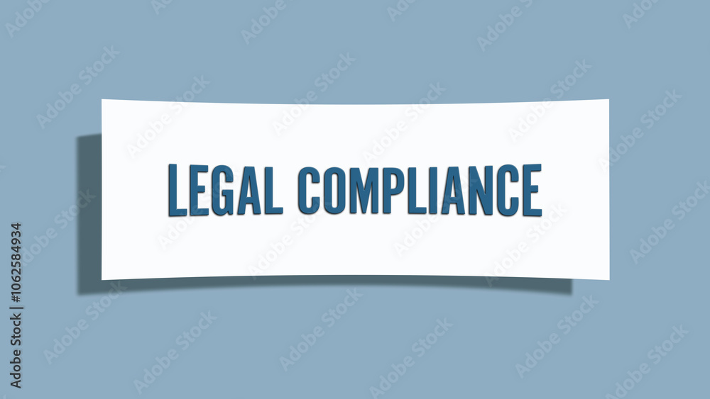 Legal Compliance. A card isolated on blue background. Legal Compliance. A card isolated on blue background.