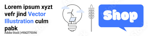 Light bulb with wind turbine and solar panel, wheat stalk, speech bubble with Shop text. Ideal for sustainable energy, renewable resources, agriculture, e-commerce, online shopping. Banner for