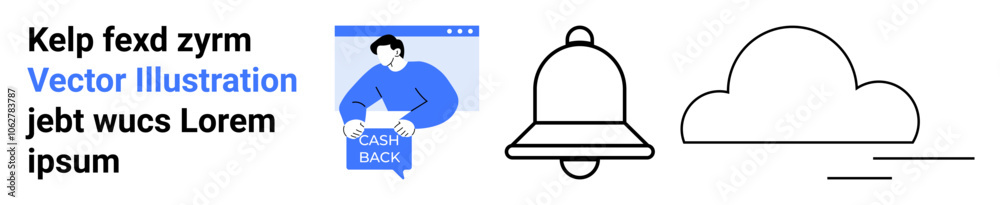 Lettering Kelp fexd zyrm and jegt wucs Lorem ipsum, person holding CASHBACK sign, notification bell, and cloud symbol. Ideal for web design, UIUX, blog posts, advertisements, presentations, social Lettering Kelp fexd zyrm and jegt wucs Lorem ipsum, person holding CASHBACK sign, notification bell, and cloud symbol. Ideal for web design, UIUX, blog posts, advertisements, presentations, social