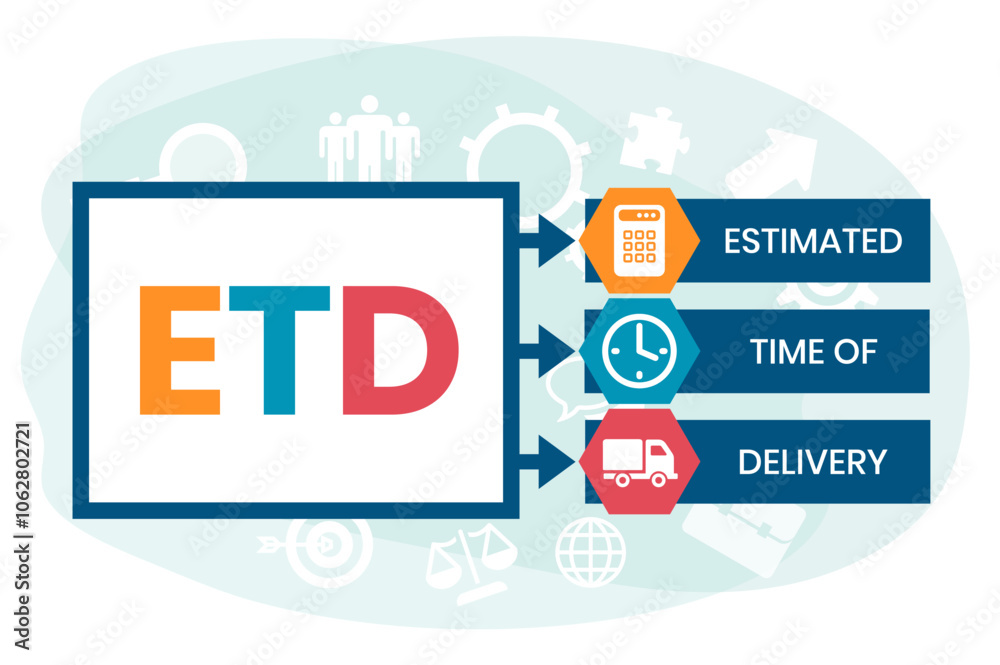 ETD - Estimated Time of Delivery acronym. business concept background. vector illustration concept with keywords. lettering illustration for web banner, flyer, landing pag ETD - Estimated Time of Delivery acronym. business concept background. vector illustration concept with keywords. lettering illustration for web banner, flyer, landing pag