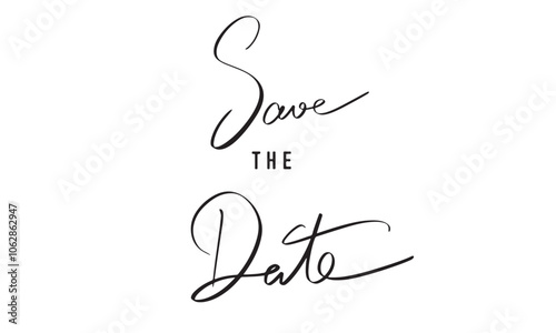 save the date vector design invitation illustration business text sign concept event template wedding banner lettering reminder celebration economy vintage message planning deadline retro paying sale 