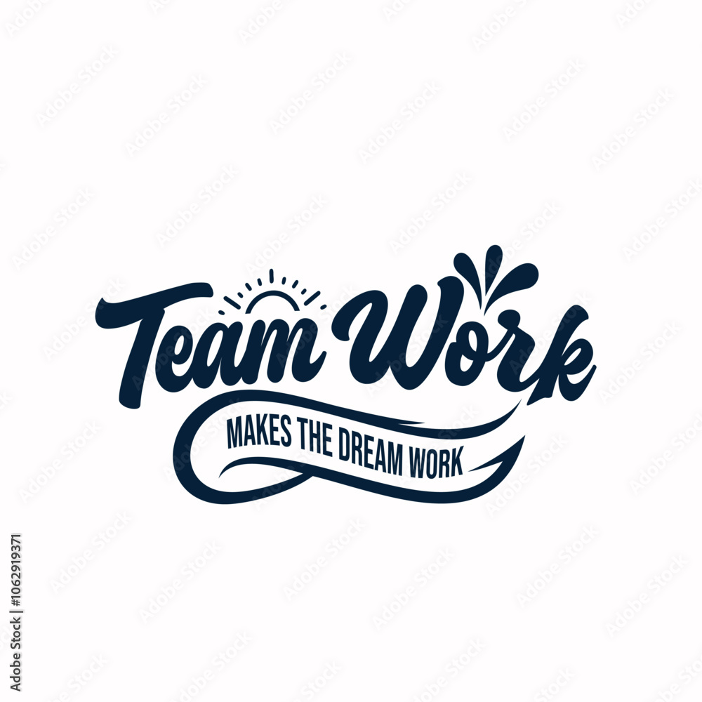 lettering text of team work makes the dream work lettering design lettering text of team work makes the dream work lettering design