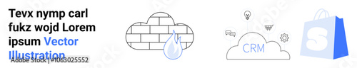 Left text block with dummy text. Middle a brick cloud with a water drop. Right a cloud with the text CRM above various icons and a blue shopping bag icon. Ideal for digital marketing, CRM, cloud